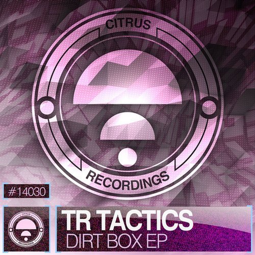TR Tactics – Dirt Box EP
