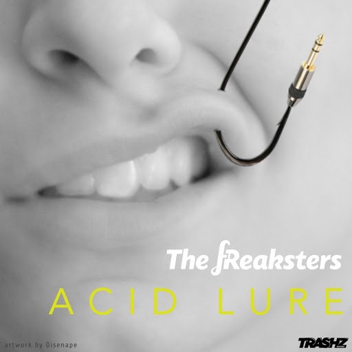 the fReaksters – Acid Lure
