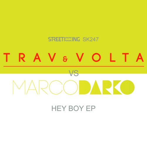 Trav & Volta – Hey Boy EP