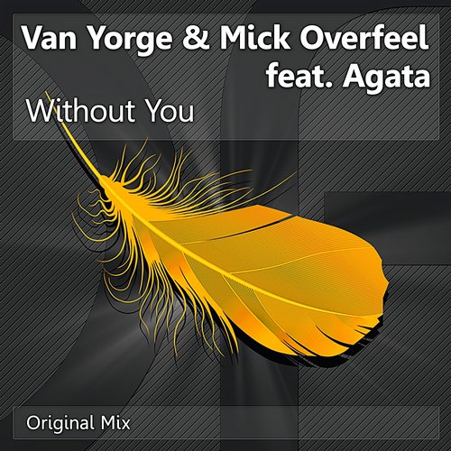 Van Yorge & Mick Overfeel Feat. Agata – Without You