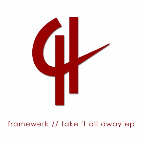 Framewerk – Take It All Away EP