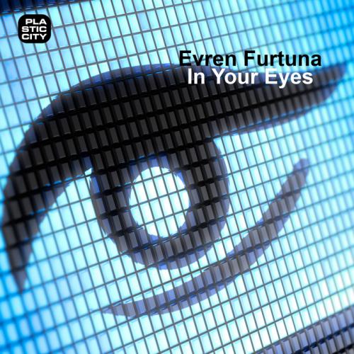 Evren Furtuna – In Your Eyes