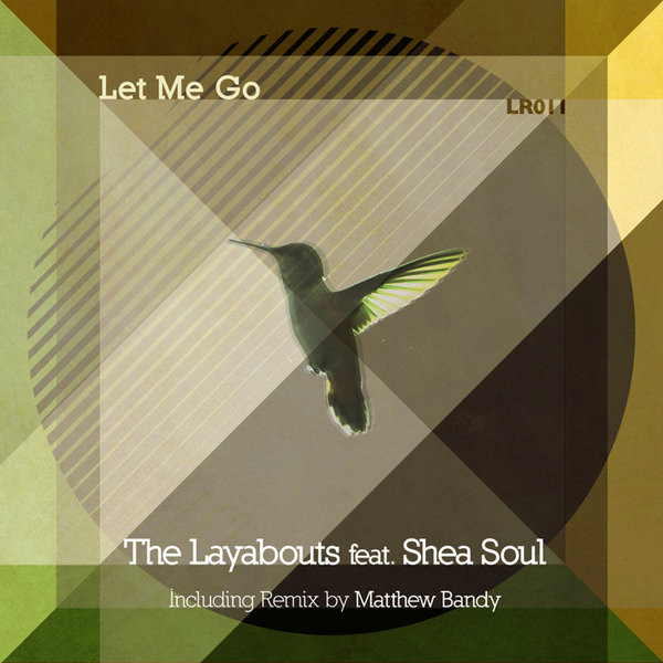 The Layabouts feat. Shea Soul – Let Me Go