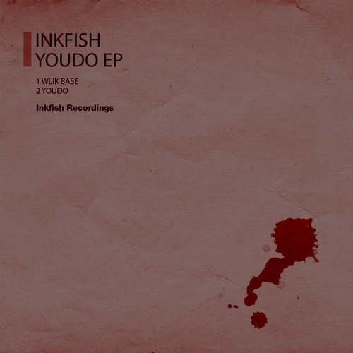 Inkfish – Youdo EP