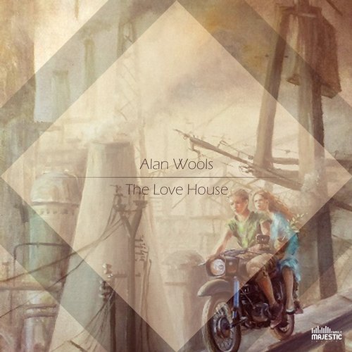 Alan Wools – The Love House