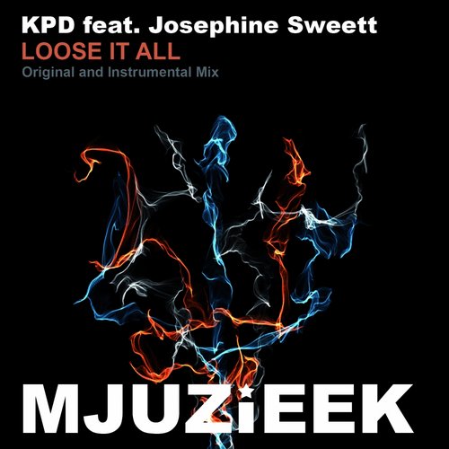 KPD feat. Josephine Sweett – Loose It All