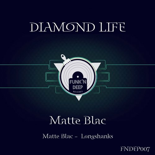 Matte Blac – Diamond Life EP