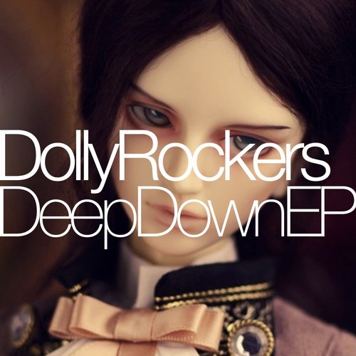 Dolly Rockers – Deep Down EP