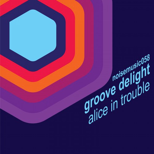 Groove Delight – Alice In Trouble