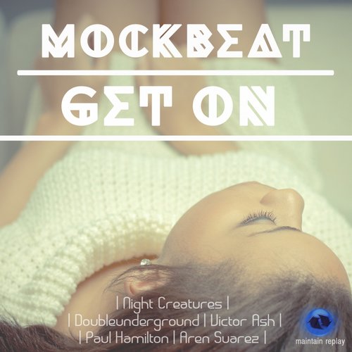 MockBeat – Get On