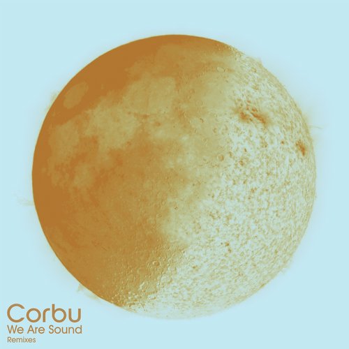 Corbu – We Are Sound – Remixes