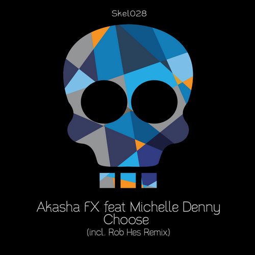 Akasha FX, Michelle Denny – Choose
