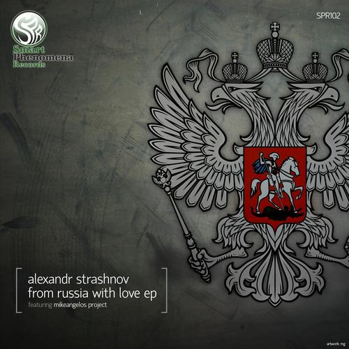 Alexandr Strashnov – From Russia With Love EP