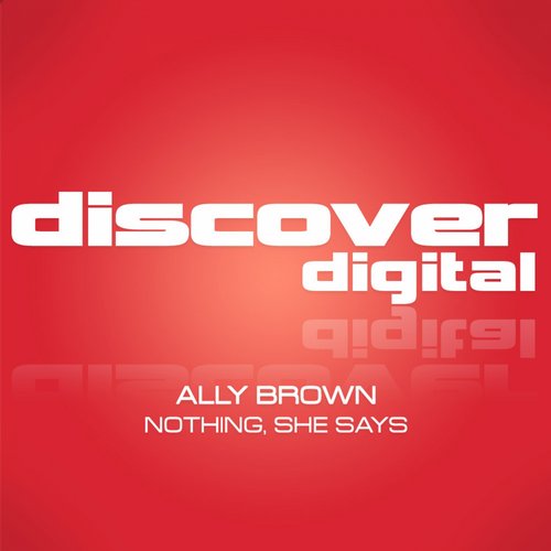 Ally Brown – Nothing, She Says