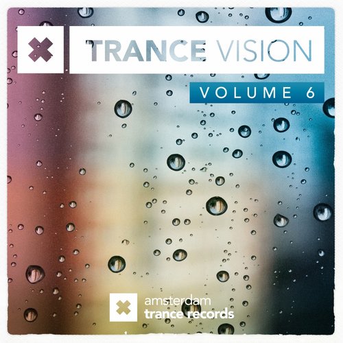 Amsterdam Trance: Trance Vision Volume 6