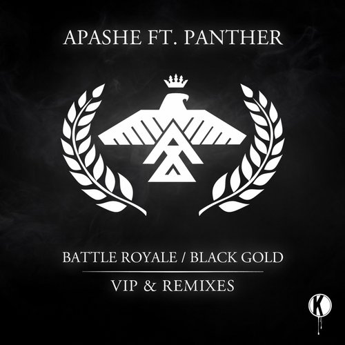 Apashe – Battle Royale / Black Gold (VIP and Remixes)