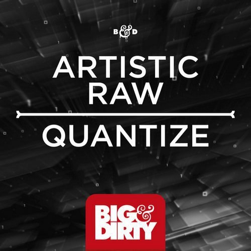 Artistic Raw – Quantize