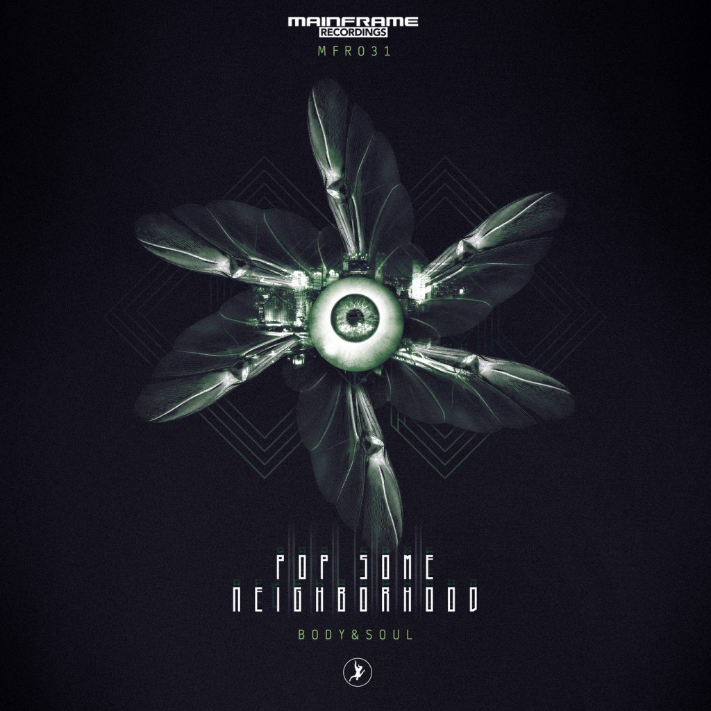 Body & Soul – Pop Some / Neighborhood