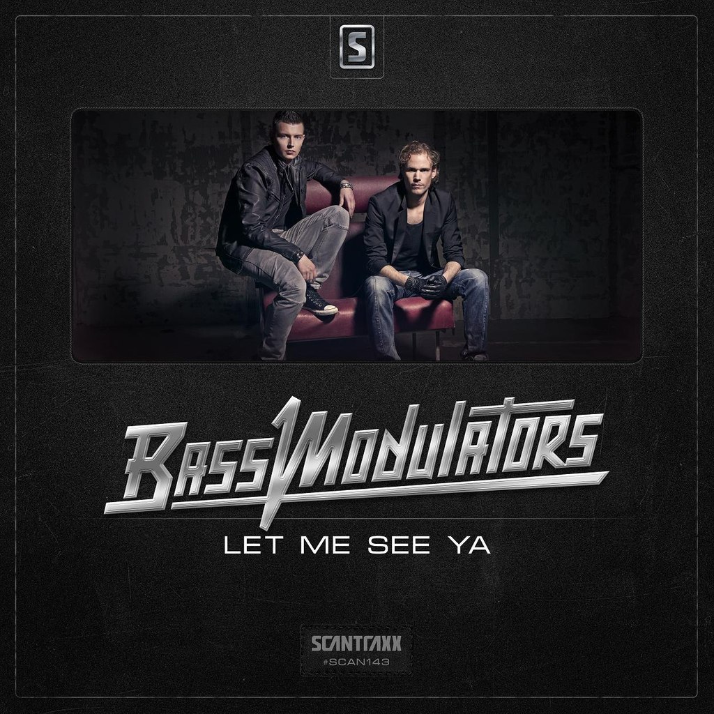 Bass Modulators – Let Me See Ya