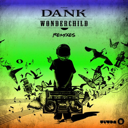 Dank – Wonder Child – Remixes