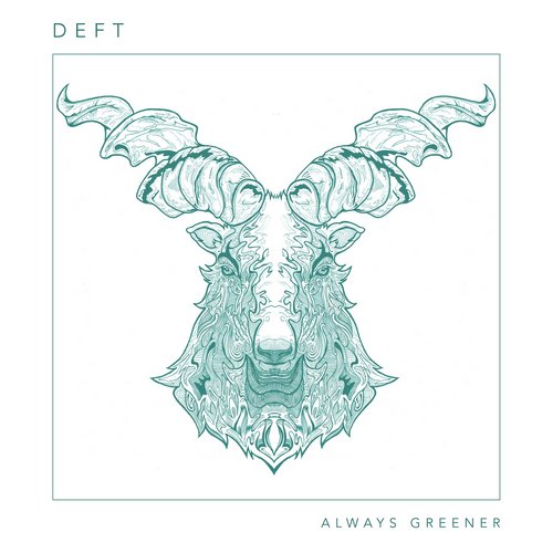 Deft – Always Greener