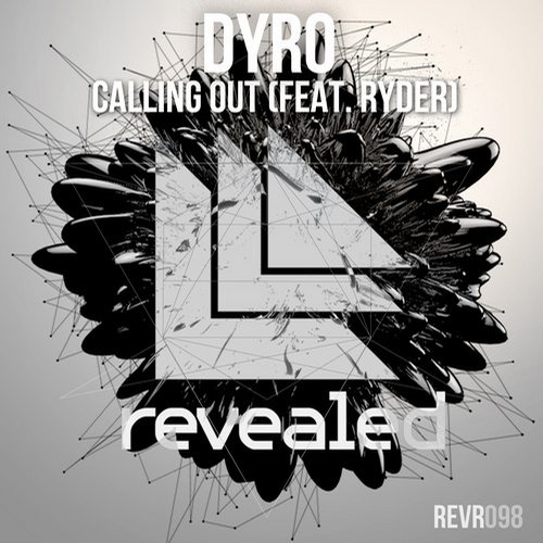 Dyro feat. Ryder – Calling Out