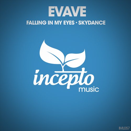 Evave – Falling in My Eyes / Skydance