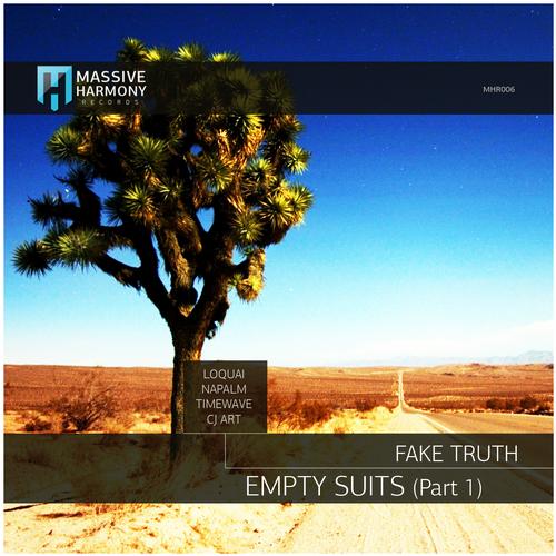 Fake Truth – Empty Suits (Part 1)