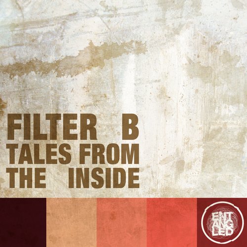 Filter B – Tales From the Inside