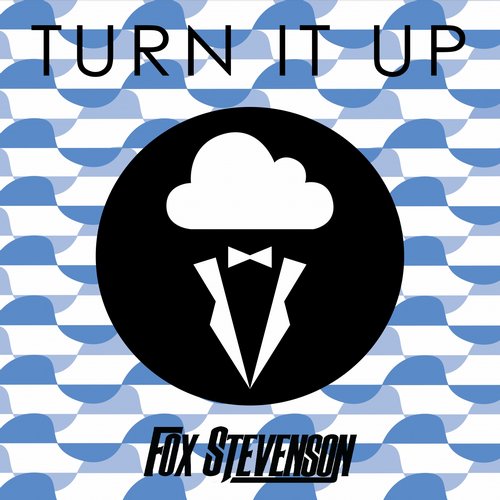 Fox Stevenson – Turn It Up