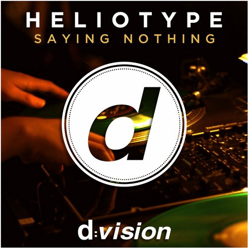 Heliotype – Saying Nothing