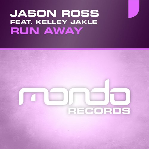 Jason Ross Feat. Kelley Jakle – Run Away