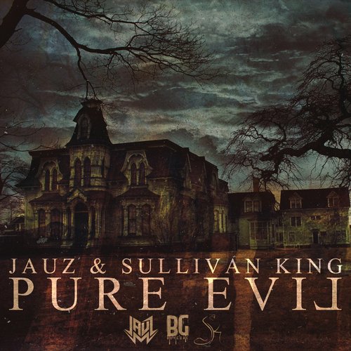 Jauz & Sullivan King – Pure Evil