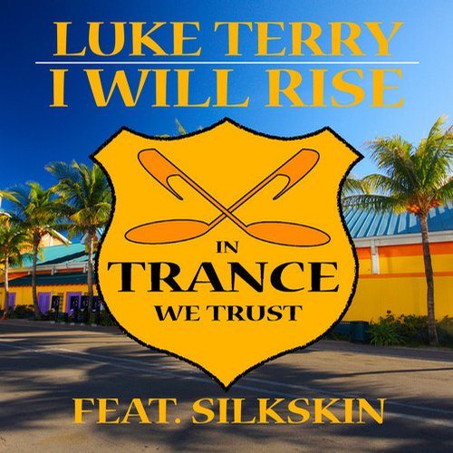 Luke Terry Feat. Silkskin – I Will Rise