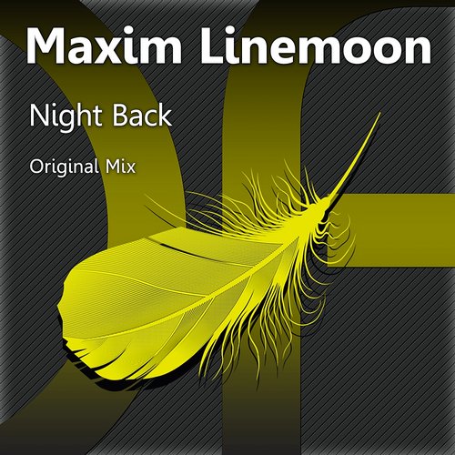 Maxim Linemoon – Night Back