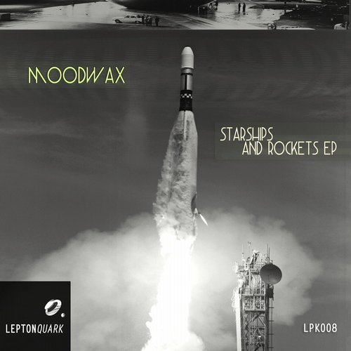 Moodwax – Starships and Rockets EP