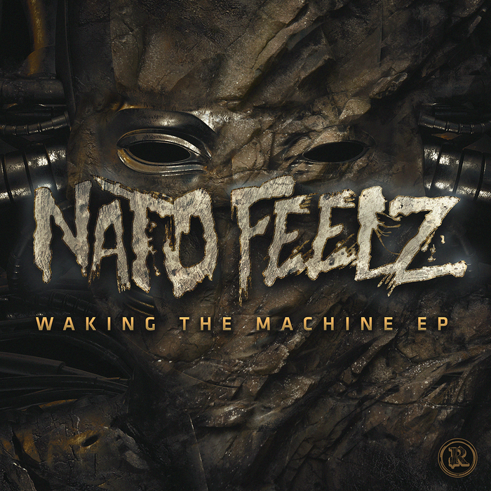 Nato Feelz – Waking The Machine EP