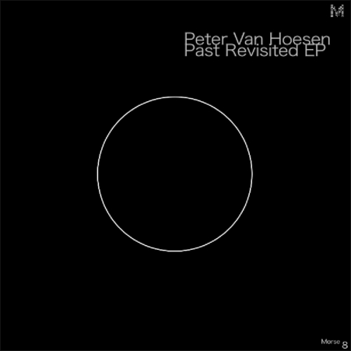 Peter Van Hoesen – Past Revisited EP