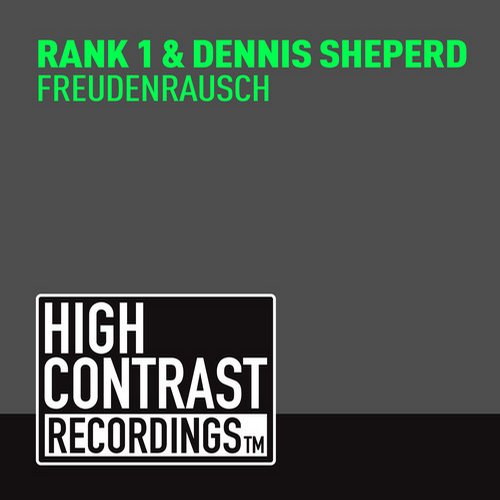 Rank 1 & Dennis Sheperd – Freudenrausch