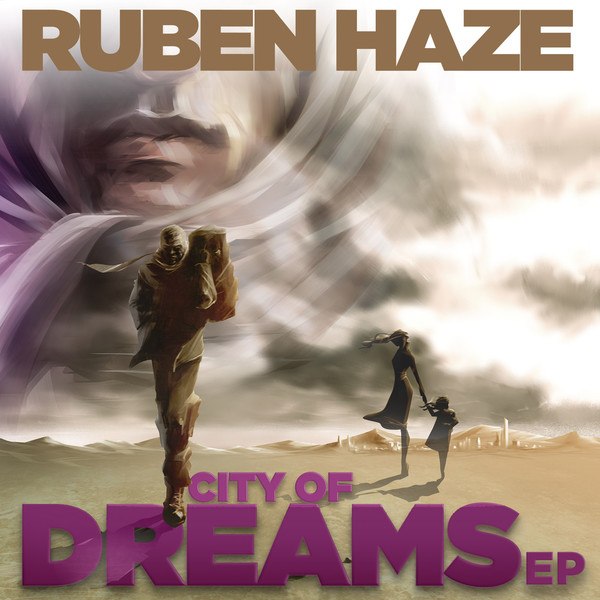 Ruben Haze – City of Dreams EP