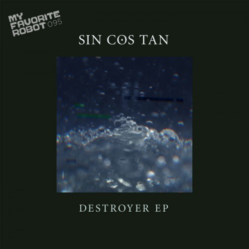 Sin Cos Tan – Destroyer EP
