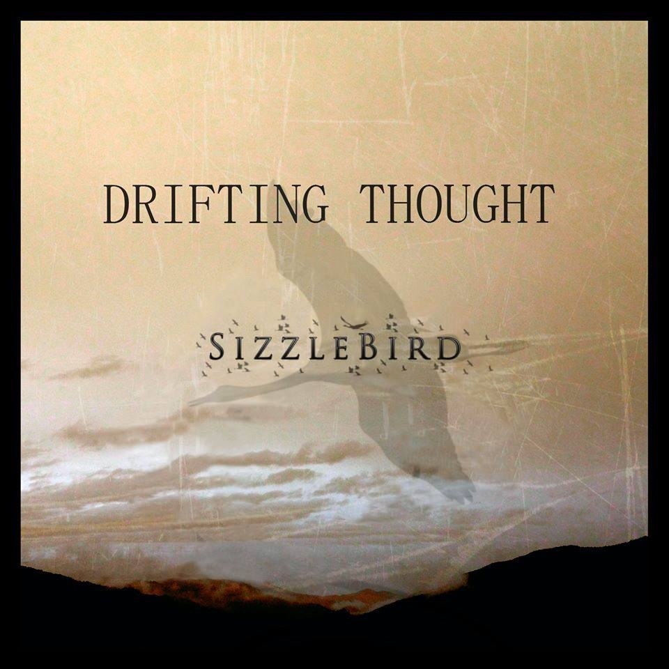 SizzleBird – Drifting Thought EP