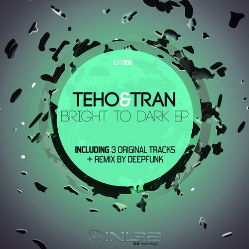 TRan & Teho – Bright To Dark EP