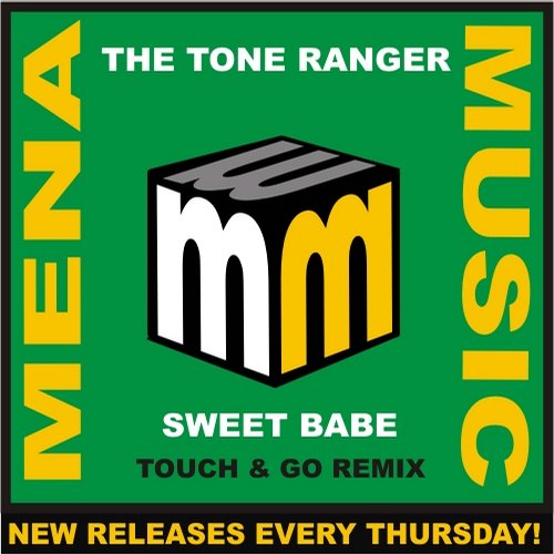 The Tone Ranger – Sweet Babe (Touch & Go Remix)