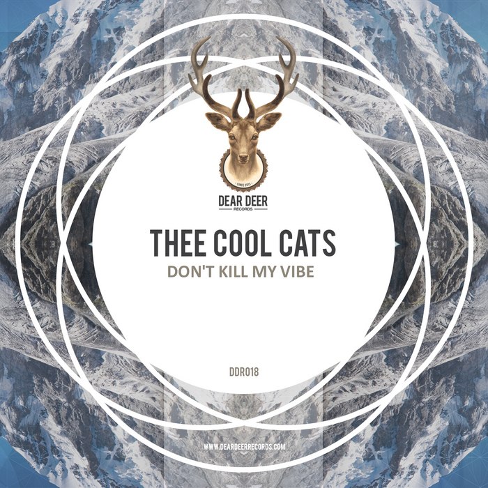 Thee Cool Cats – Don’t Kill My Vibe