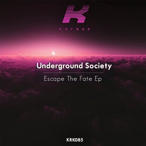 Underground Society – Escape The Fate EP