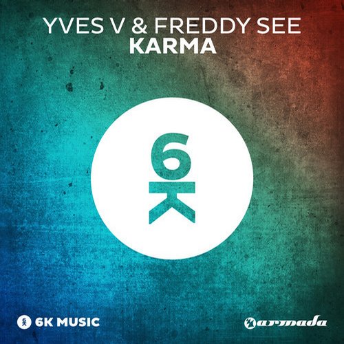 Yves V & Freddy See – Karma