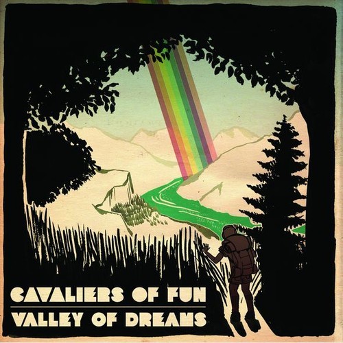Cavaliers of Fun – Valley Of Dreams