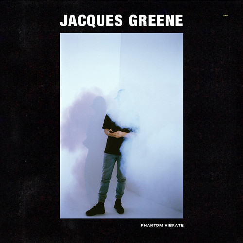 Jacques Greene – Phantom Vibrate EP