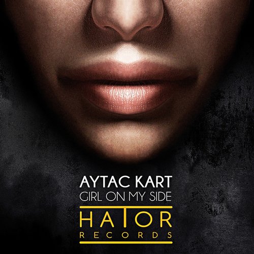 Aytac Kart – Girl On My Side